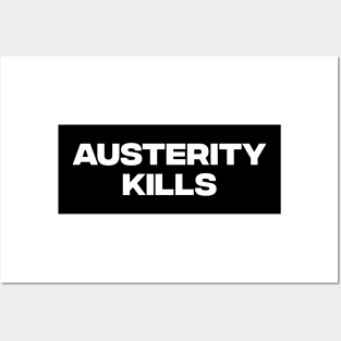 Austerity Kills Posters and Art